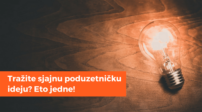 Tražite sjajnu poduzetničku ideju? Eto jedne!